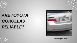Are Toyota Corollas Reliable