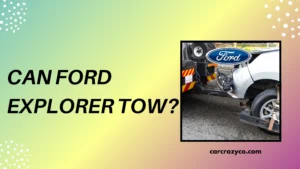 Can Ford Explorer Tow