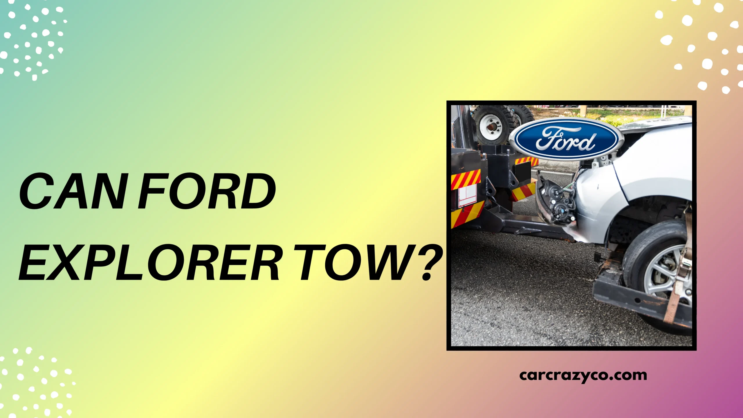 Can Ford Explorer Tow
