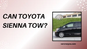 Can Toyota Sienna Tow