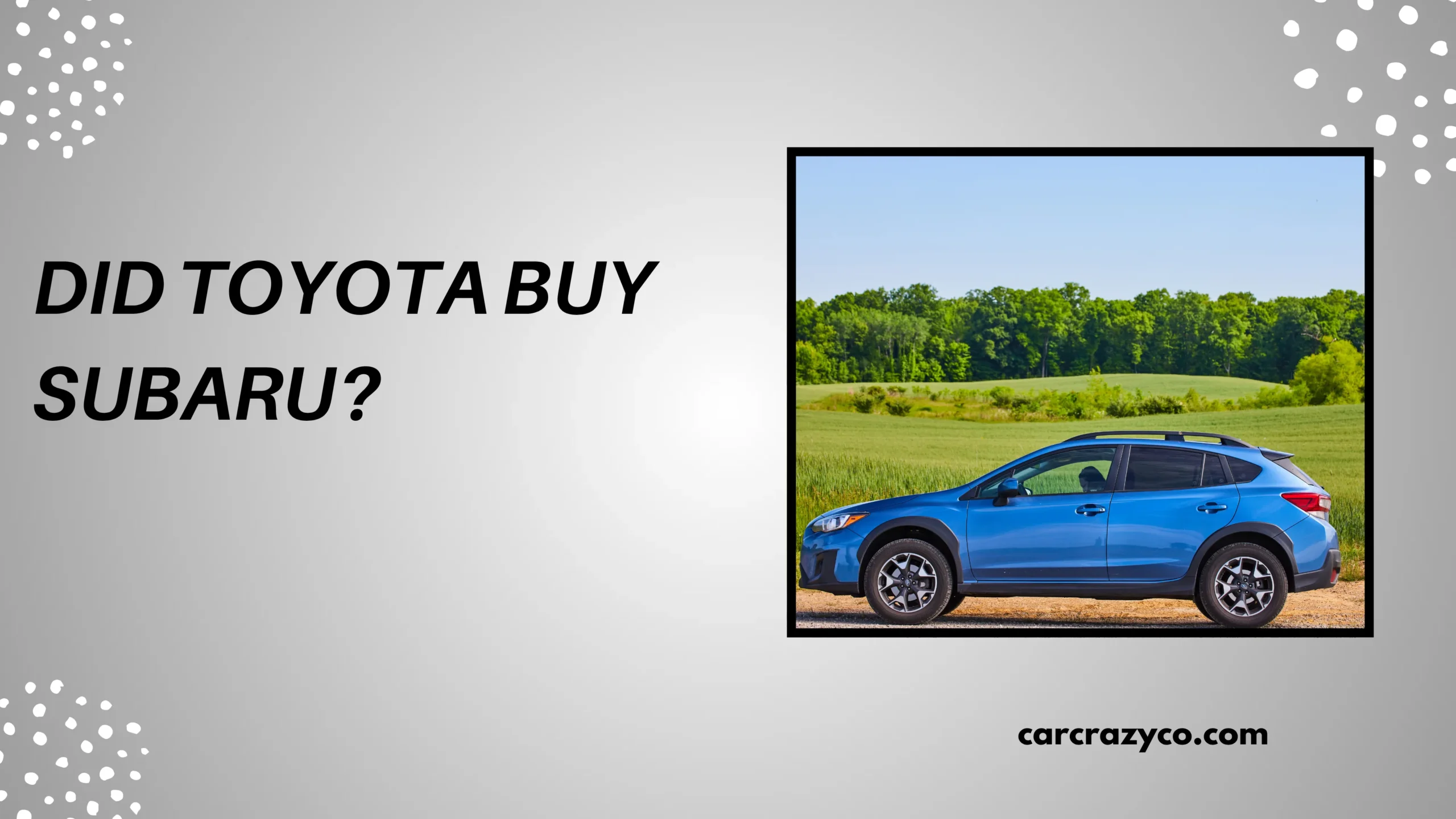 Did Toyota Buy Subaru