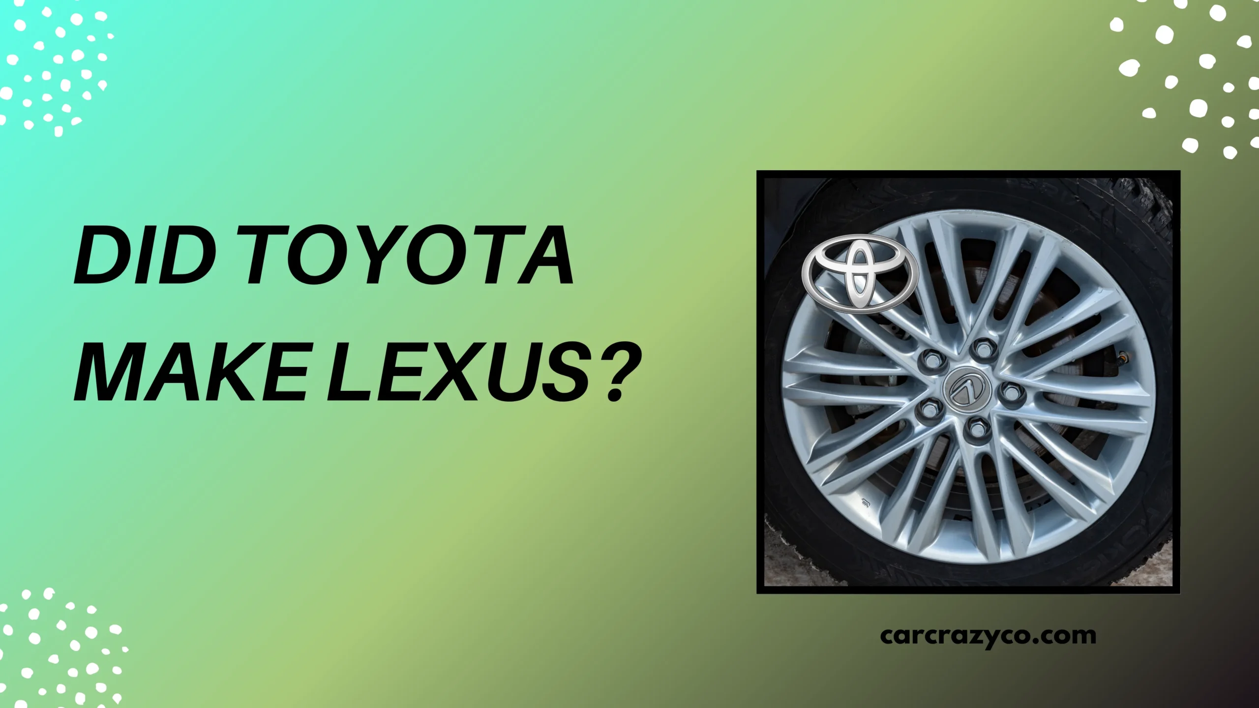 Did Toyota Make Lexus