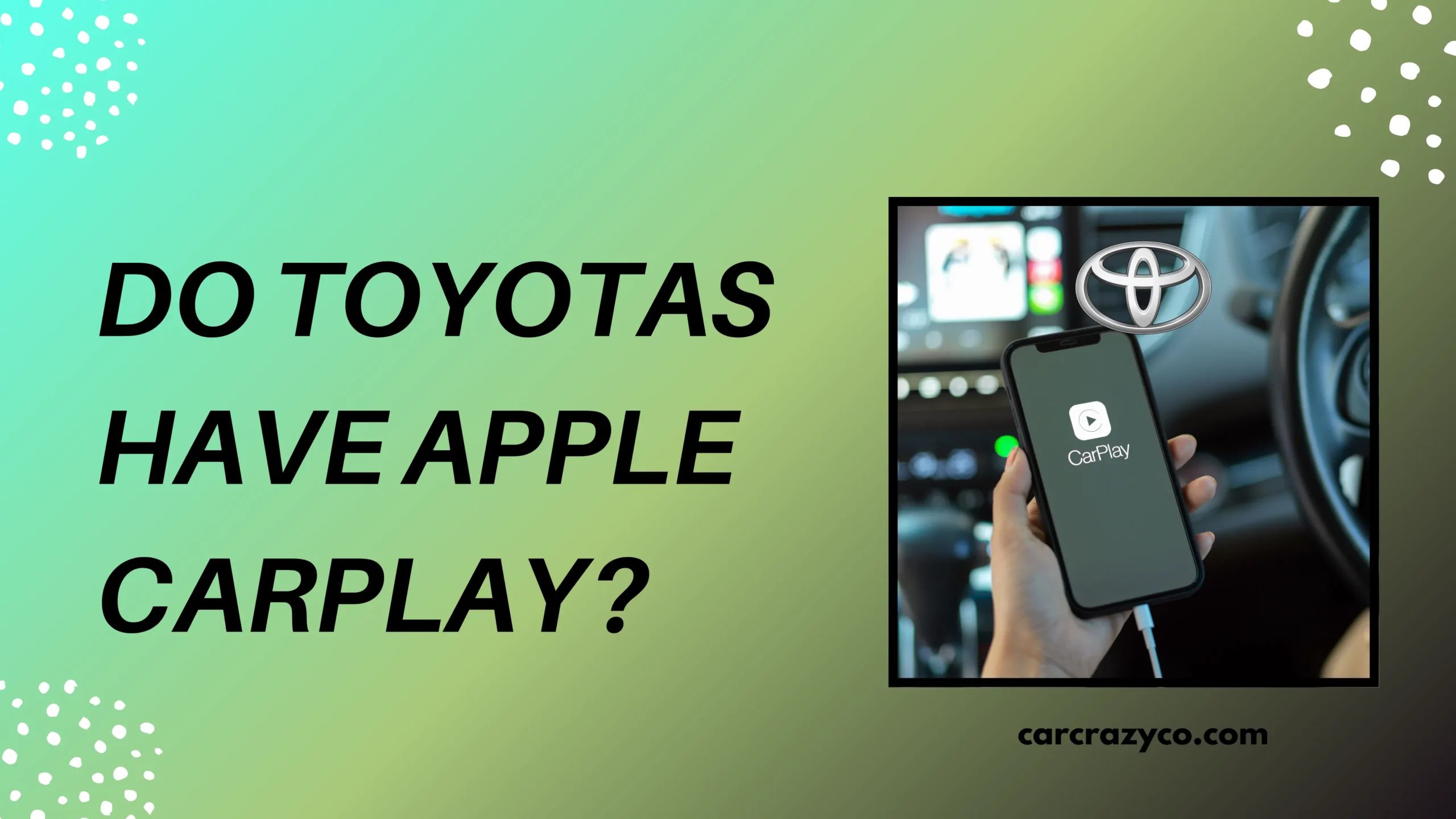 Do Toyotas Have Apple Carplay