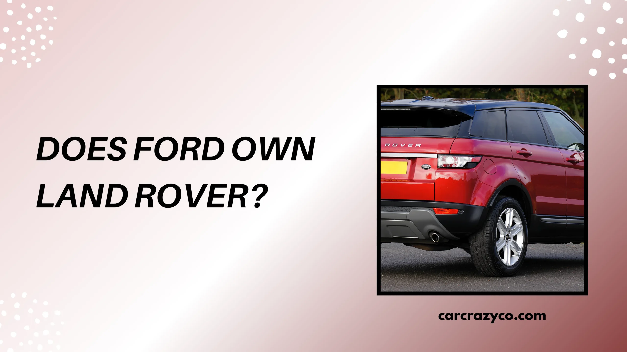 Does Ford Own Land Rover