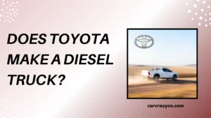 Does Toyota Make A Diesel Truck