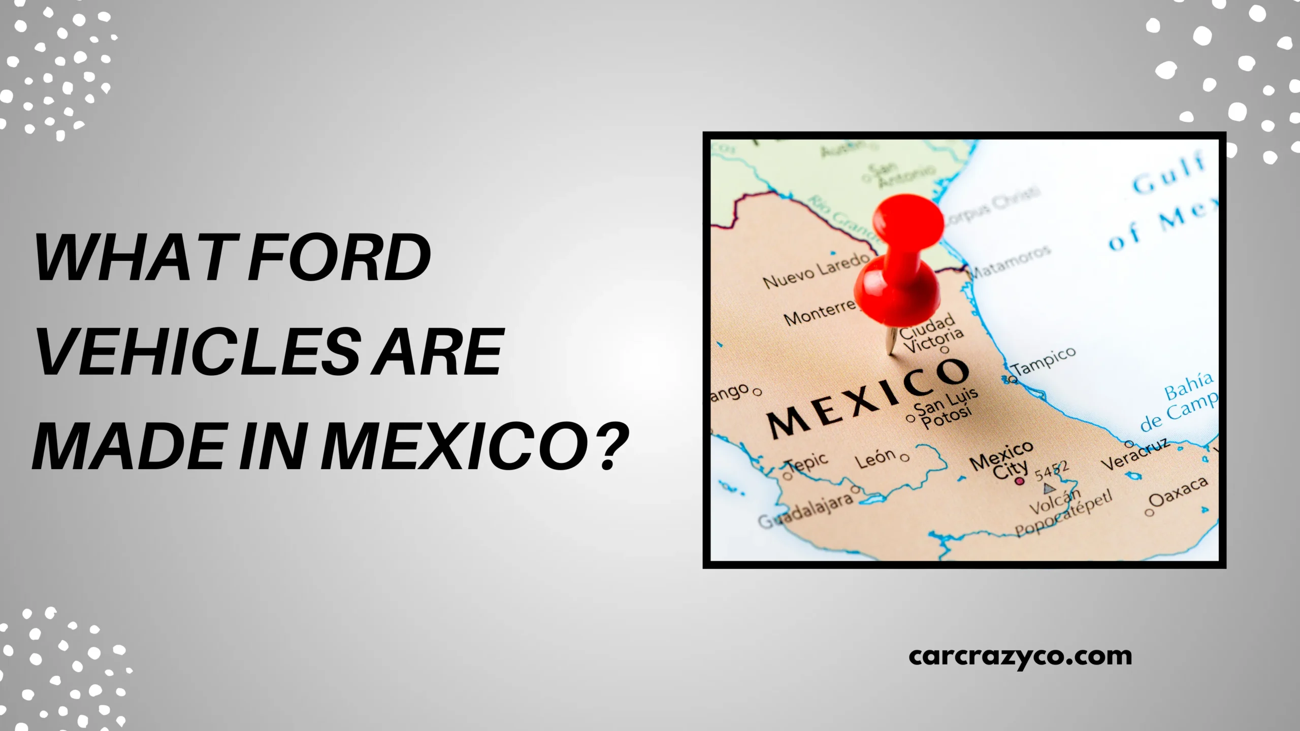 What Ford Vehicles Are Made In Mexico
