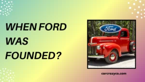 When Ford Was Founded