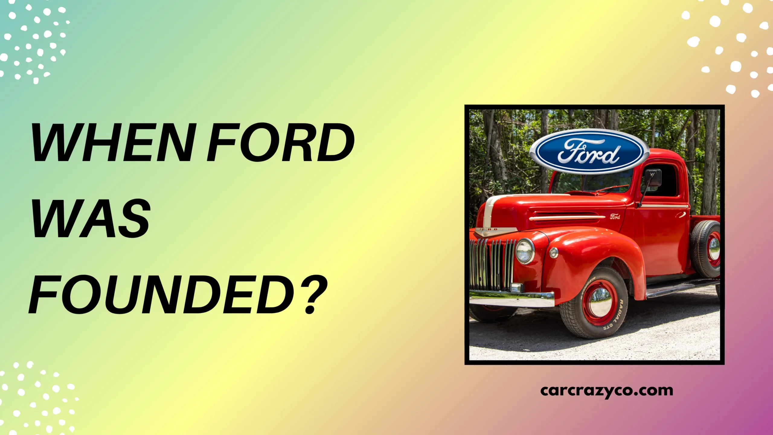 When Ford Was Founded
