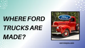 Where Ford Trucks Are Made