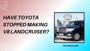 Have Toyota Stopped Making V8 Landcruiser