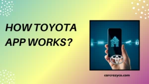 How Toyota App Works