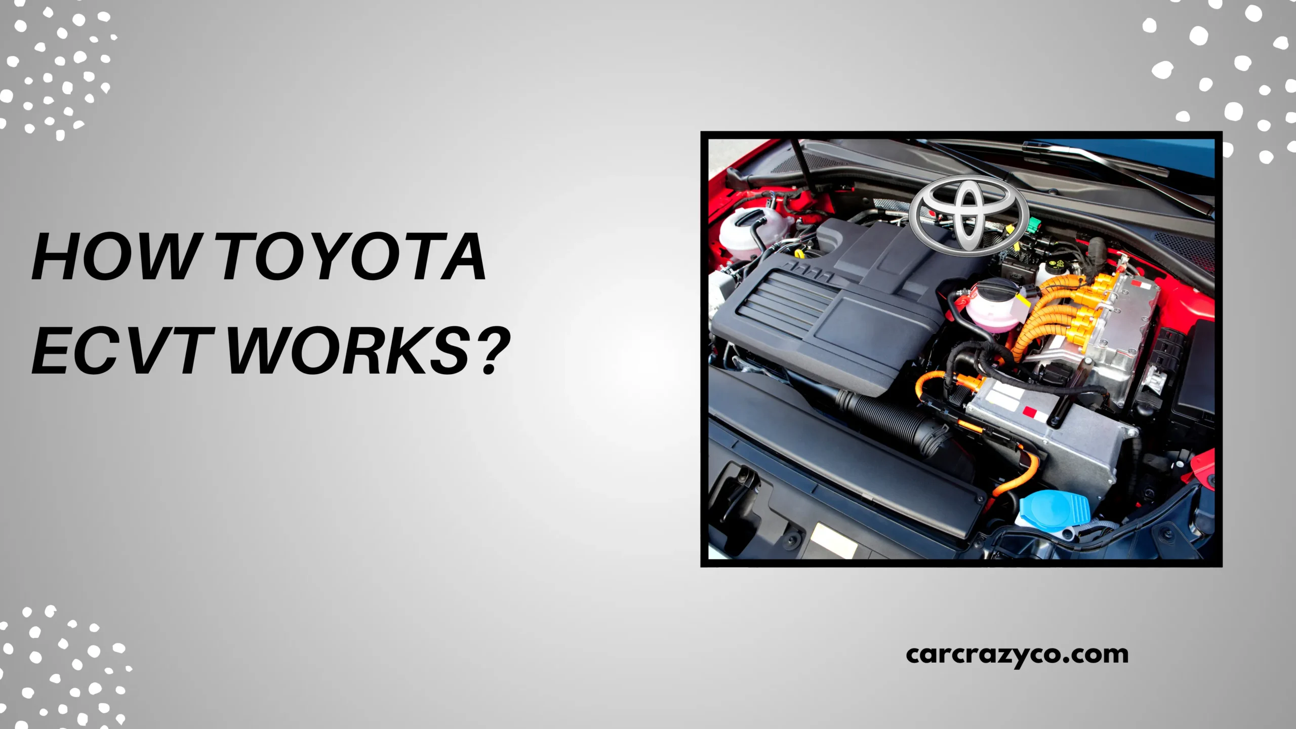 How Toyota Ecvt Works