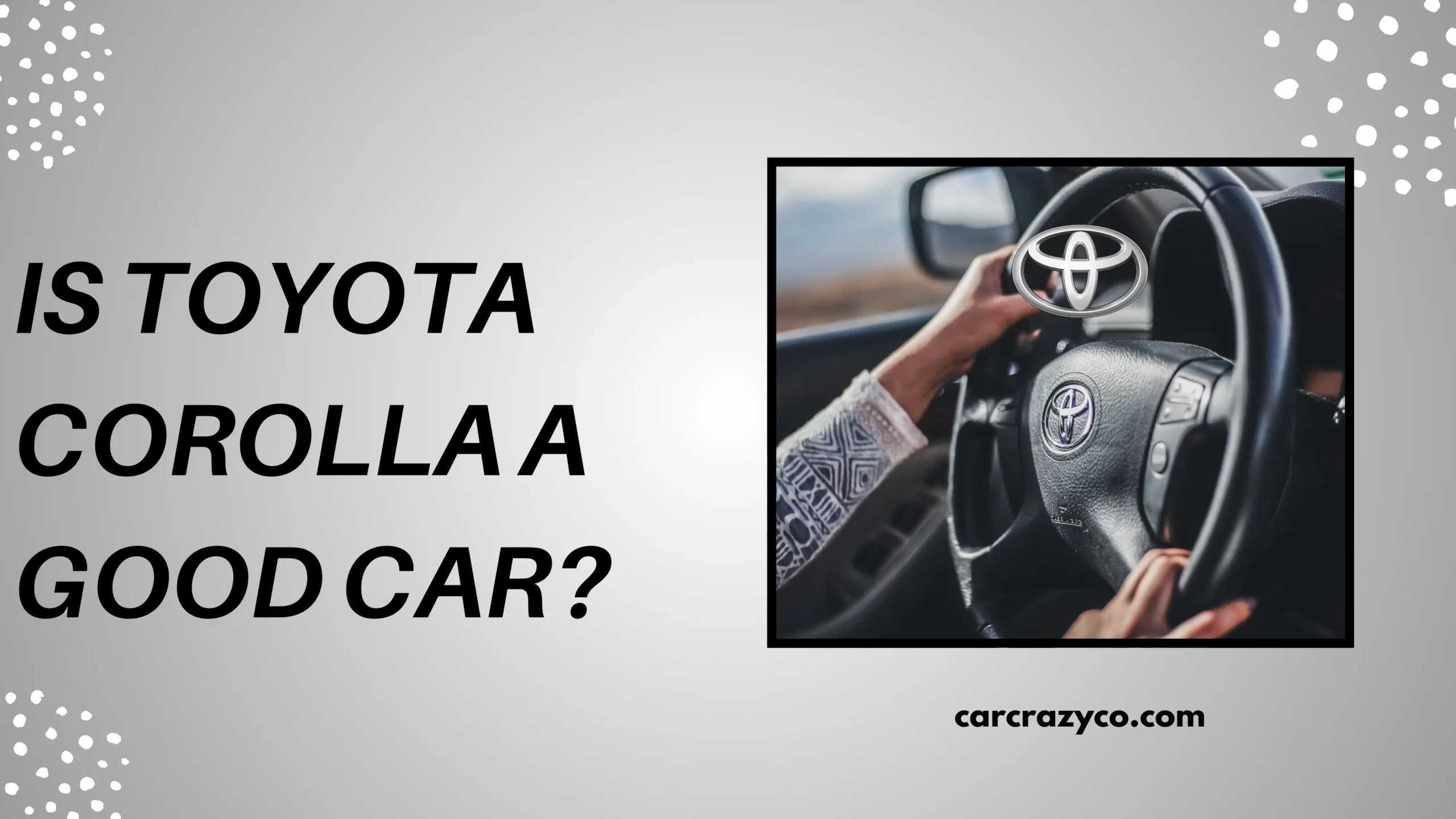Is Toyota Corolla A Good Car